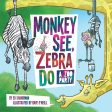 Monkey See, Zebra Do Book Online